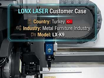 Müşteri Başarı Hikayesi: Kayseri Metal Mobilya Üreticisi, LX-K9 Boru Lazer Kesim Makinesi ile Verimliliğini %80 Artırdı